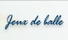 Jeux de balles
