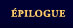 Épilogue